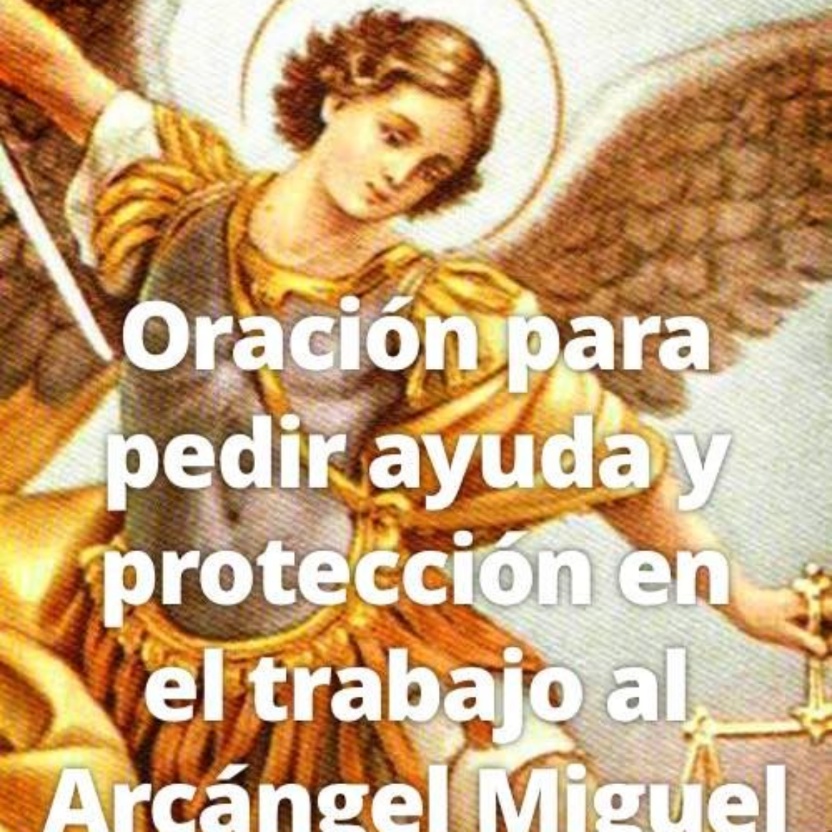 Oración a San Miguel Arcángel: Protección celestial para que todo salga bien