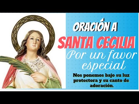 Oración a Santa Cecilia: Pidiendo favores especiales y protección divina
