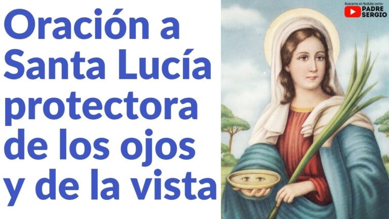 Oración a Santa Lucía: Un devocionario para fortalecer la fe en tiempos difíciles