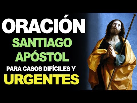 Oración a Santiago Apóstol: Una Plegaria Urgente para Conseguir su Intercesión