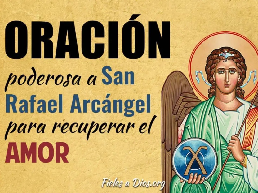 Oración al Arcángel Rafael para encontrar el amor verdadero: ¡Fortalece tu vida amorosa con su poder divino!